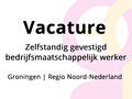 Wij zoeken een zelfstandig gevestigd bedrijfsmaatschappelijk werker (Groningen|Regio Noord-Nederland)